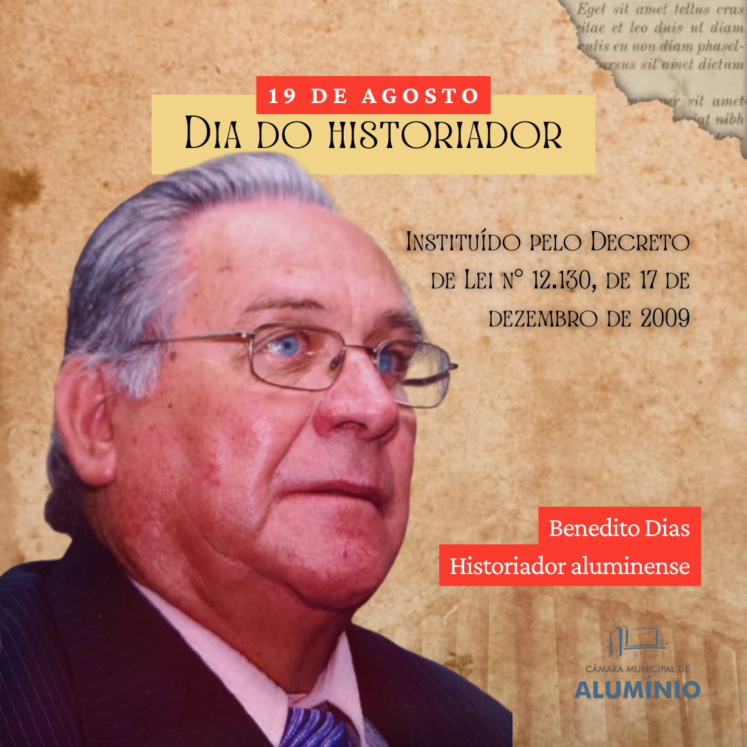 19 DE AGOSTO – DIA NACIONAL DO HISTORIADOR