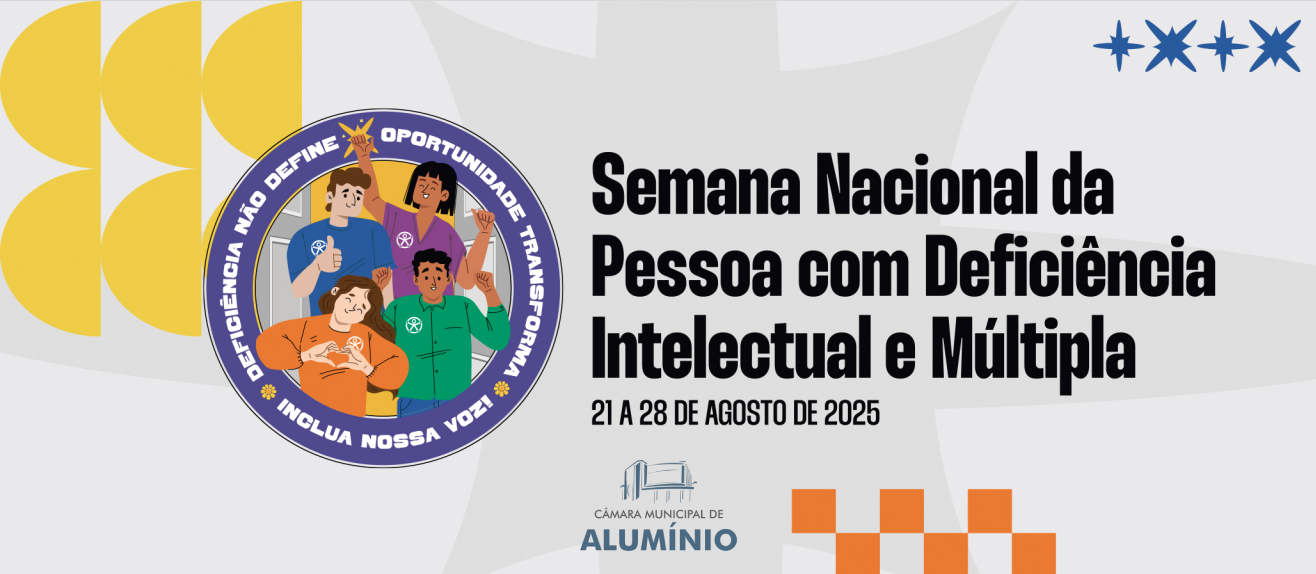 21 a 28/8 – Semana Nacional da Pessoa com Deficiência Intelectual e Múltipla